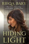 Hiding in the Light by Rifqa Bary (review)